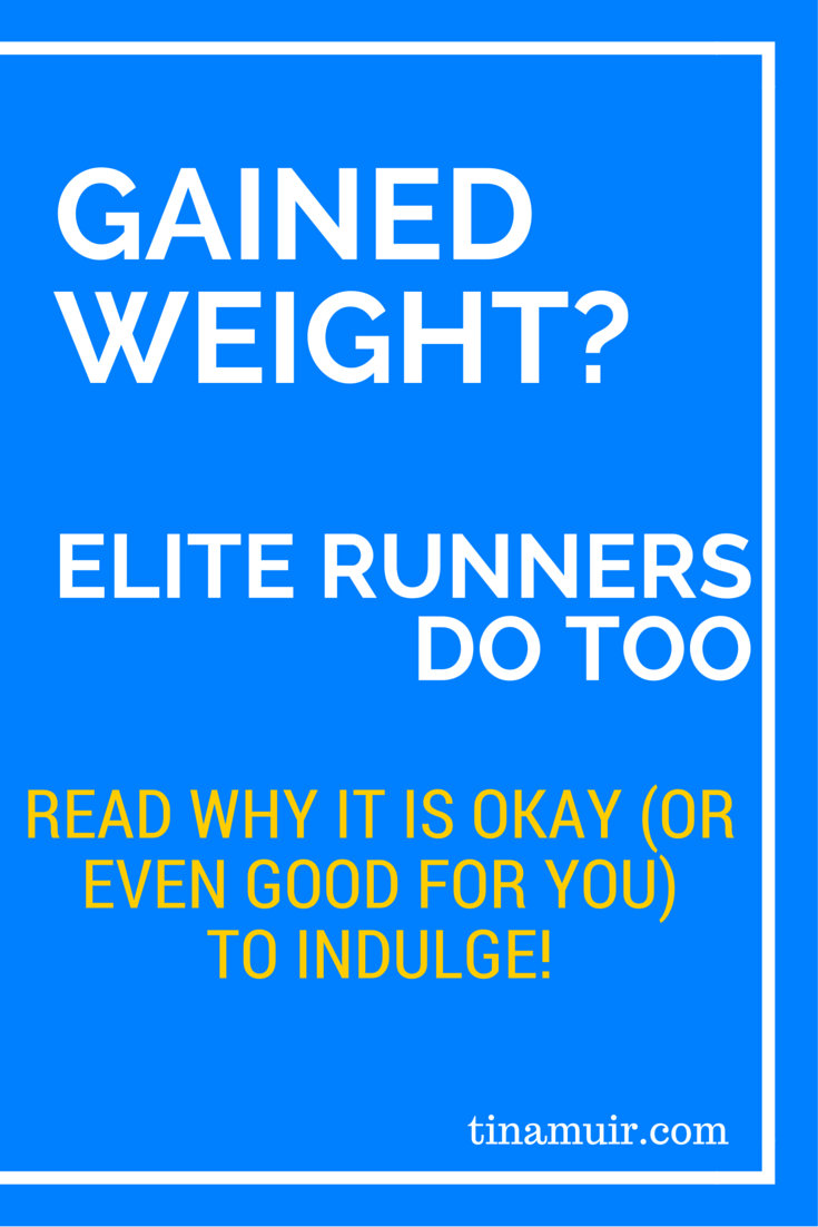 It is easy to become obsessed with healthy eating, but even elites gain weight. Elite runner Tina Muir talks about gaining weigh over the holidays, and why we do not need to panic!