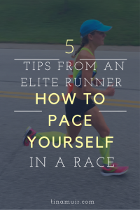 5 helpful tips from an elite runner- how to pace yourself in the first half of a race, so you feel good the second half!
