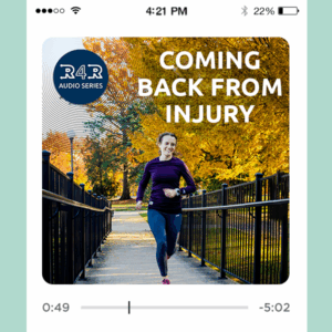 Coming Back From Injury Audio Series and Guide